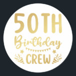 50th Birthday Crew 50 Party Crew Classic Round Sticker<br><div class="desc">50th Birthday Crew 50 Party Crew Group Friends BDay design Gift Classic Round Sticker Classic Collection.</div>