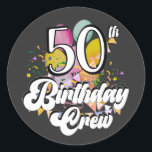 50th Birthday Crew 50 Party Crew Classic Round Sticker<br><div class="desc">50th Birthday Crew 50 Party Crew Group Friends BDay design Gift Classic Round Sticker Classic Collection.</div>