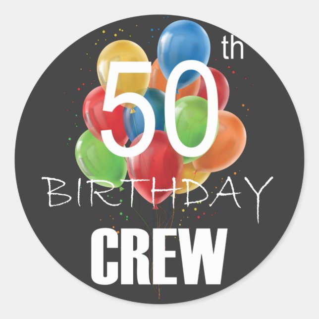 50th Birthday Crew 50 Party Crew Group Classic Round Sticker (Front)