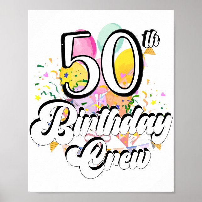 50th Birthday Crew 50 Party Crew Poster (Front)