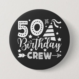 50th Birthday Crew 50 Party Crew Round 7.5 Cm Round Badge