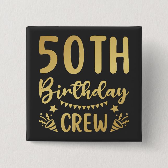 50th Birthday Crew 50 Party Crew Square 15 Cm Square Badge (Front)