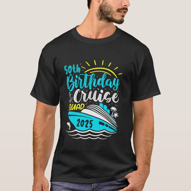 50th Birthday Cruise 2025 Squad Vacation Trip Matc T-Shirt (Front)