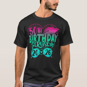 50Th Birthday Cruise 2026 Family Cruise Vacation T-Shirt