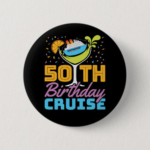 50th Birthday Cruise 6 Cm Round Badge