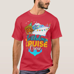 50th Birthday Cruise Crew T-Shirt