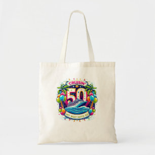 50th Birthday Cruise Trip Cruisin' My Way Into 50 Tote Bag