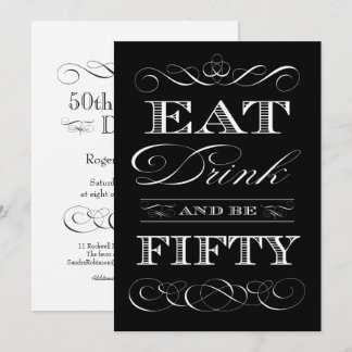 50th Birthday Dinner Party Eat Drink and be FIFTY Invitation