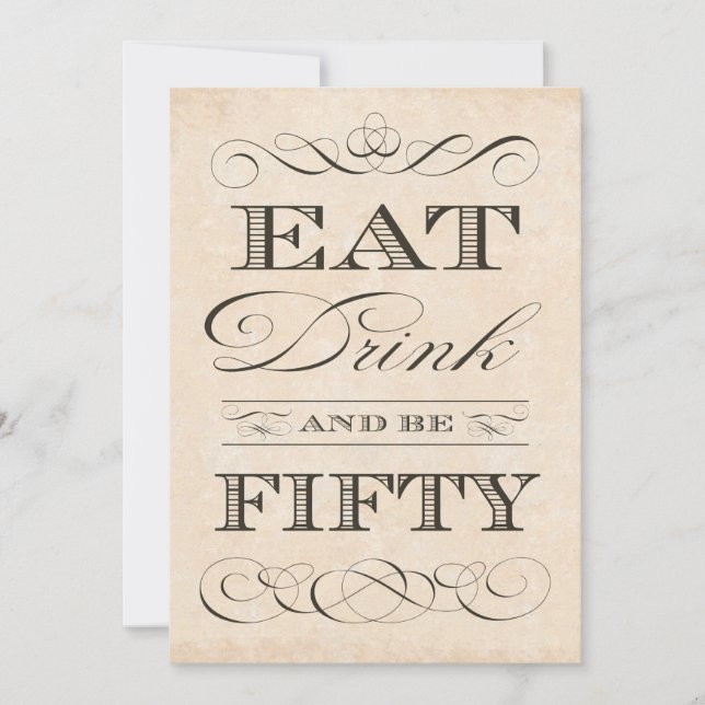 50th Birthday Dinner Party Eat Drink and be FIFTY Invitation (Front)