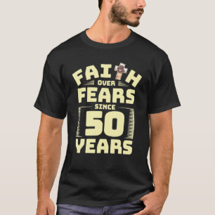 50Th Birthday Faith God Jesus Religion Believer T-Shirt