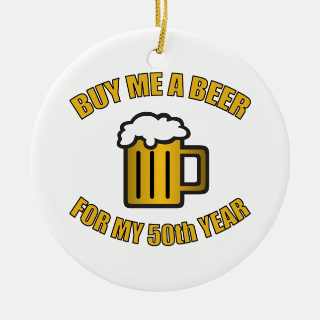 50th Birthday Funny Beer Ceramic Tree Decoration (Front)