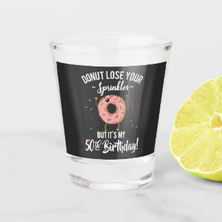 50th Birthday Funny Doughnut Fifty Years Old Party Shot Glass