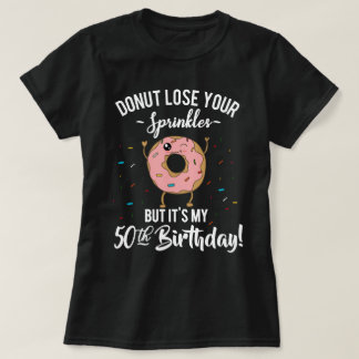 50th Birthday Funny Doughnut Fifty Years Old Party T-Shirt