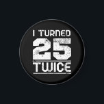 50th Birthday Funny Magnet<br><div class="desc">50th Birthday Funny</div>