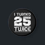 50th Birthday Funny Magnet<br><div class="desc">50th Birthday Funny</div>