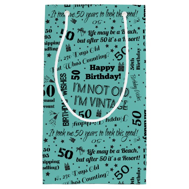50th Birthday Funny Sayings Small Gift Bag (Front)