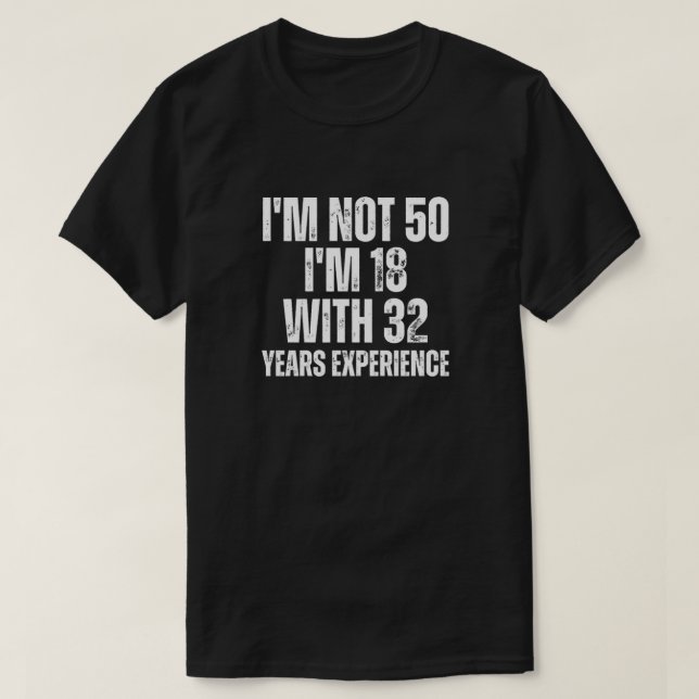 50Th Birthday Funny T-Shirt (Design Front)