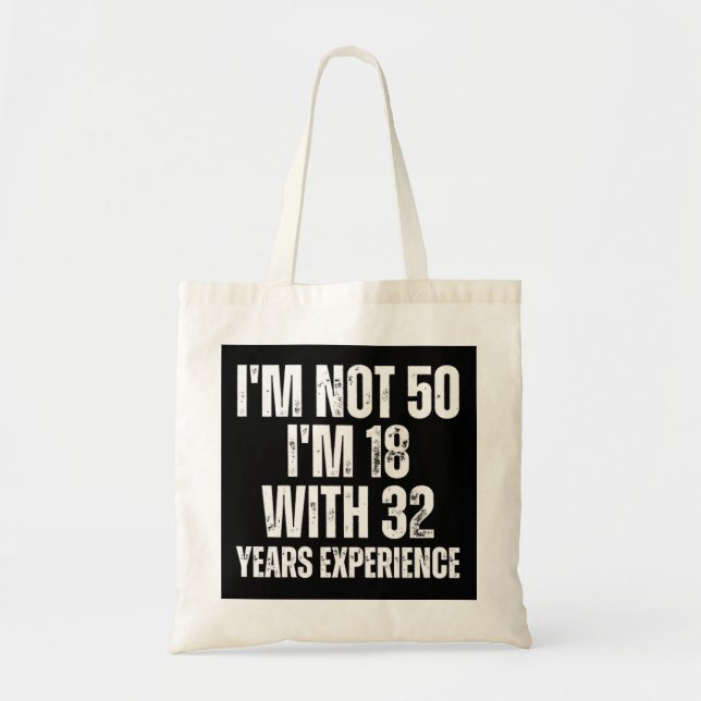 50Th Birthday Funny Tote Bag (Front)
