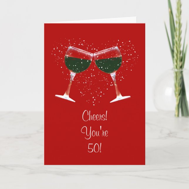 50th Birthday Funny Wine Cheers Card (Front)