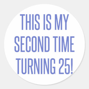 50th Birthday Gag Gift Classic Round Sticker