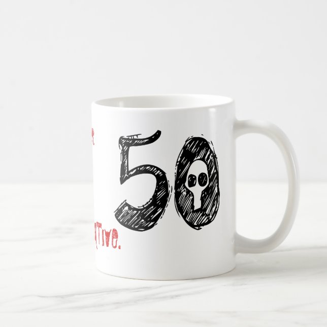 50th Birthday Gag Gift Coffee Mug (Right)
