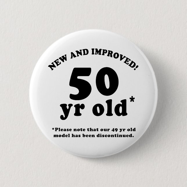 50th Birthday Gag Gifts 6 Cm Round Badge (Front)