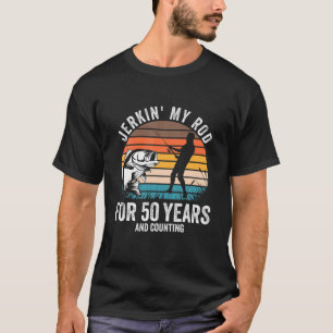50Th Birthday Gift For Fisherman Men Funny Fishing T-Shirt
