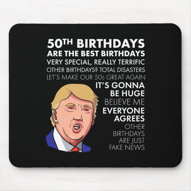 50th Birthday Gift Funny Trump Quote For Men  Mouse Mat (Front)