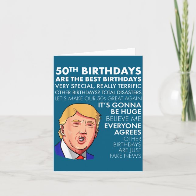 50th Birthday Gift Funny Trump Quote Shirt For Men Card (Front)