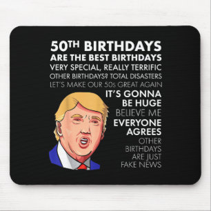 50th Birthday Gift Funny Trump Quote Shirt For Men Mouse Mat