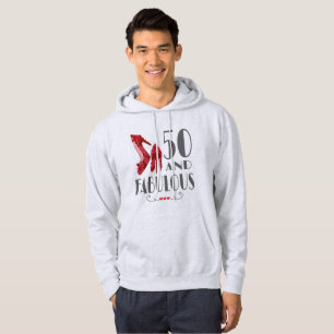 50th Birthday Gift Im 50 And Fabulous Gift Hoodie