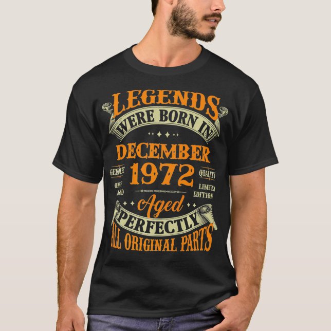 50th Birthday Gift Legends Born In December 1972 5 T-Shirt (Front)