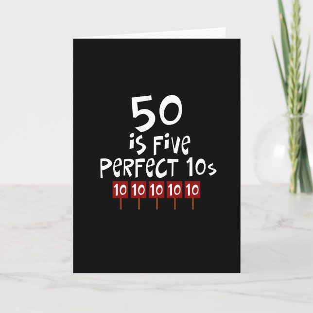 50th birthday gifts, 50 is 5 perfect 10s! card (Front)