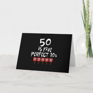50th birthday gifts, 50 is 5 perfect 10s! card