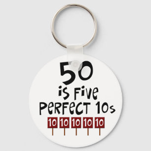 50th birthday gifts, 50 is 5 perfect 10s! key ring