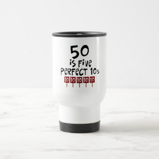 50th birthday gifts, 50 is 5 perfect 10s! travel mug