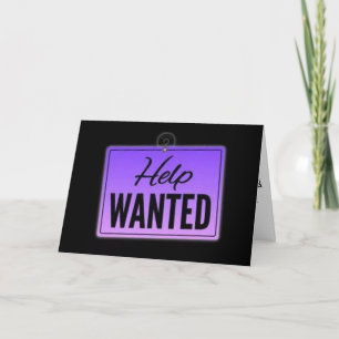 **50th** BIRTHDAY "HELP WANTED SIGN" Card