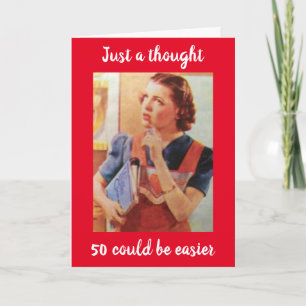 **50th BIRTHDAY HUMOR** CAN'T REMEMBER YOUR AGE? Card