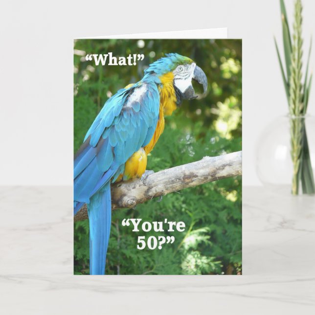 50th Birthday Humour-Blue Parrot Card (Front)