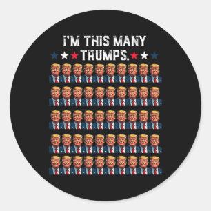 50th Birthday I'm This Many Trumps For Trump Suppo Classic Round Sticker