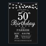 50th Birthday Invitation Black and White<br><div class="desc">50th Birthday Invitation with String Lights. Black Background. Men or Women Birthday. 13th 15th 16th 18th 20th 21st 30th 40th 50th 60th 70th 80th 90th 100th,  Any age. For further customisation,  please click the "Customise it" button and use our design tool to modify this template.</div>