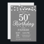 50th Birthday Invitation Grey and White<br><div class="desc">50th Birthday Invitation with String Lights. Grey Background. Men or Women Birthday. 13th 15th 16th 18th 20th 21st 30th 40th 50th 60th 70th 80th 90th 100th,  Any age. For further customisation,  please click the "Customise it" button and use our design tool to modify this template.</div>