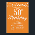 50th Birthday Invitation Orange<br><div class="desc">50th Birthday Invitation with String Lights. Orange Background. Men or Women Birthday. 13th 15th 16th 18th 20th 21st 30th 40th 50th 60th 70th 80th 90th 100th,  Any age. For further customisation,  please click the "Customise it" button and use our design tool to modify this template.</div>