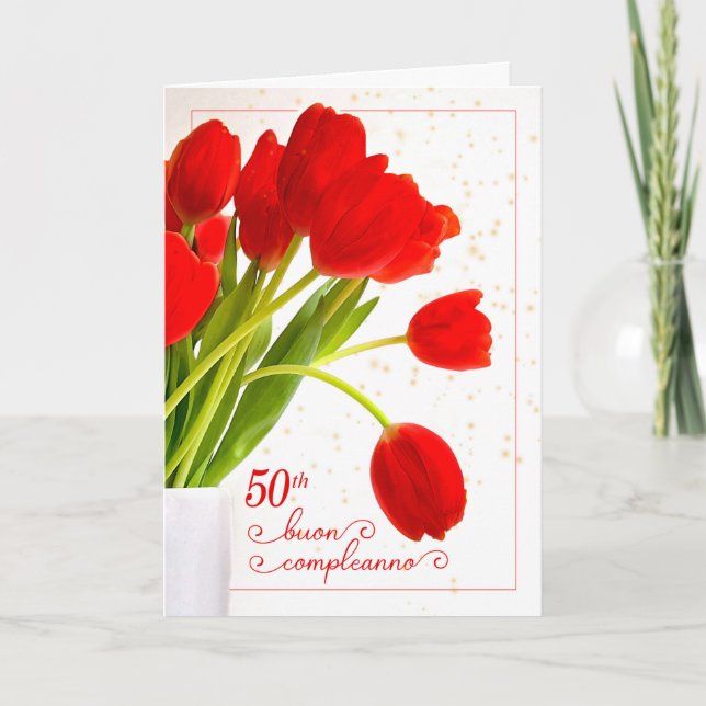 50th Birthday Italian Buon Compleanno Red Tulips Card (Front)