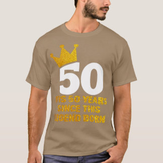 50th Birthday Legend T-Shirt
