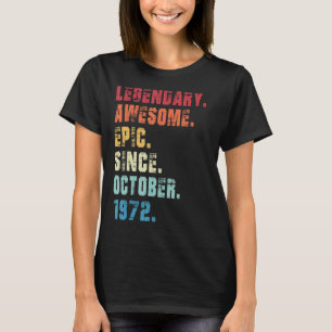 50th Birthday  Legendary Epic Awesome Since Octobe T-Shirt
