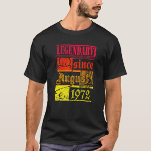 50th Birthday Legendary Since August 1972 Vintage T-Shirt