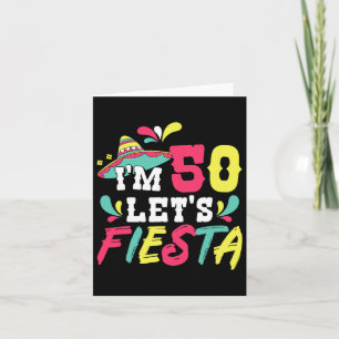 50th Birthday Mexican Party I'm 50 Let's Fiesta  Card