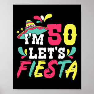 50th Birthday Mexican Party I'm 50 Let's Fiesta  Poster