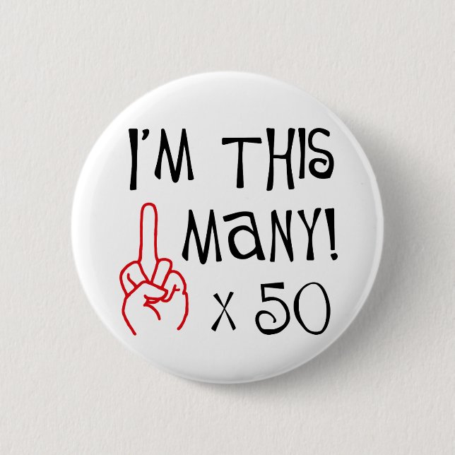 50th birthday Middle Finger Salute 6 Cm Round Badge (Front)
